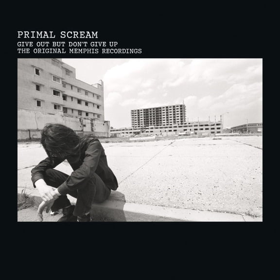 Primal Scream - Give Out But Don't Give Up - Music & Performance - Vinyl