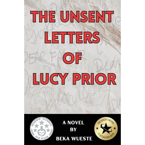 The Unsent Letters of Lucy Prior, (Paperback)
