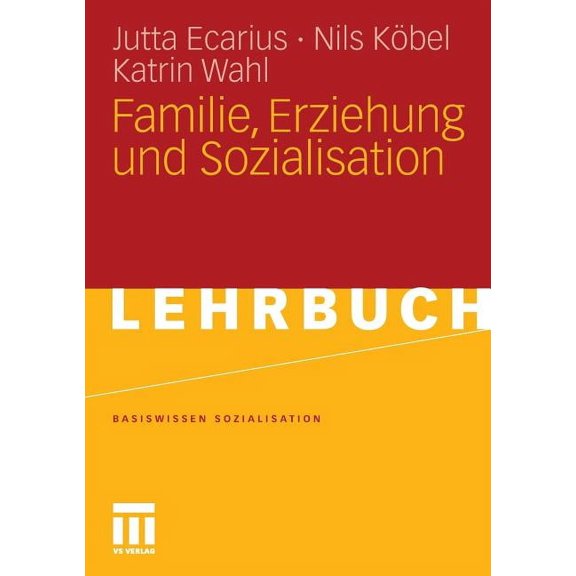 Basiswissen Sozialisation Familie, Erziehung Und Sozialisation, Book 2, (Paperback)