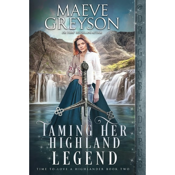 Time to Love a Highlander Taming Her Highland Legend, Book 2, (Paperback)