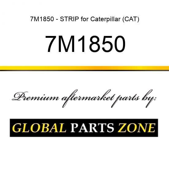 7M1850 - STRIP for Caterpillar (CAT)