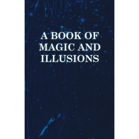 A Book of Magic and Illusions, (Paperback)