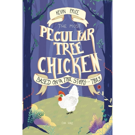 The Most Peculiar Tree Chicken, (Paperback)