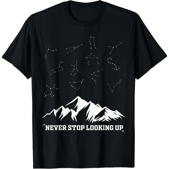 Constellation Quote Never Stop Looking Up Night Star T-Shirt men and women can wear, black, white, gifts.