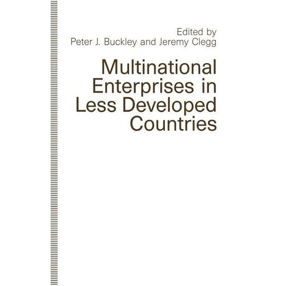 Multinational Enterprises in Less Developed Countries, (Paperback)