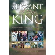 Servant of the King: Memoir of Modern Apostle Kemper Crabb (Paperback)