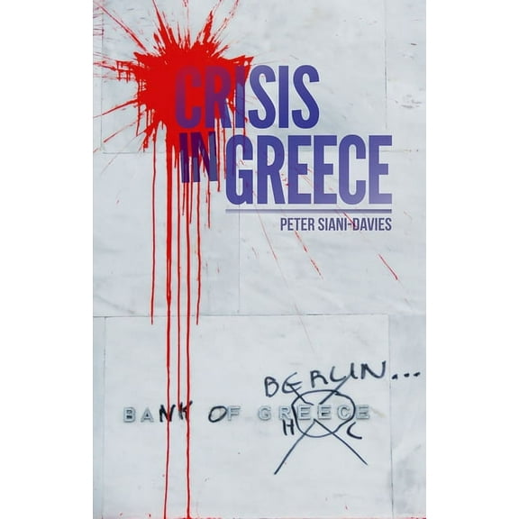 Crisis in Greece, (Paperback)
