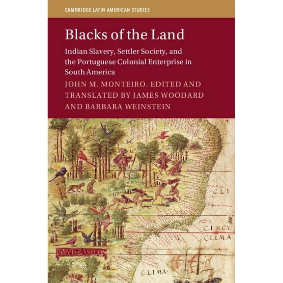 Cambridge Latin American Studies Blacks of the Land, Book 112, (Hardcover)