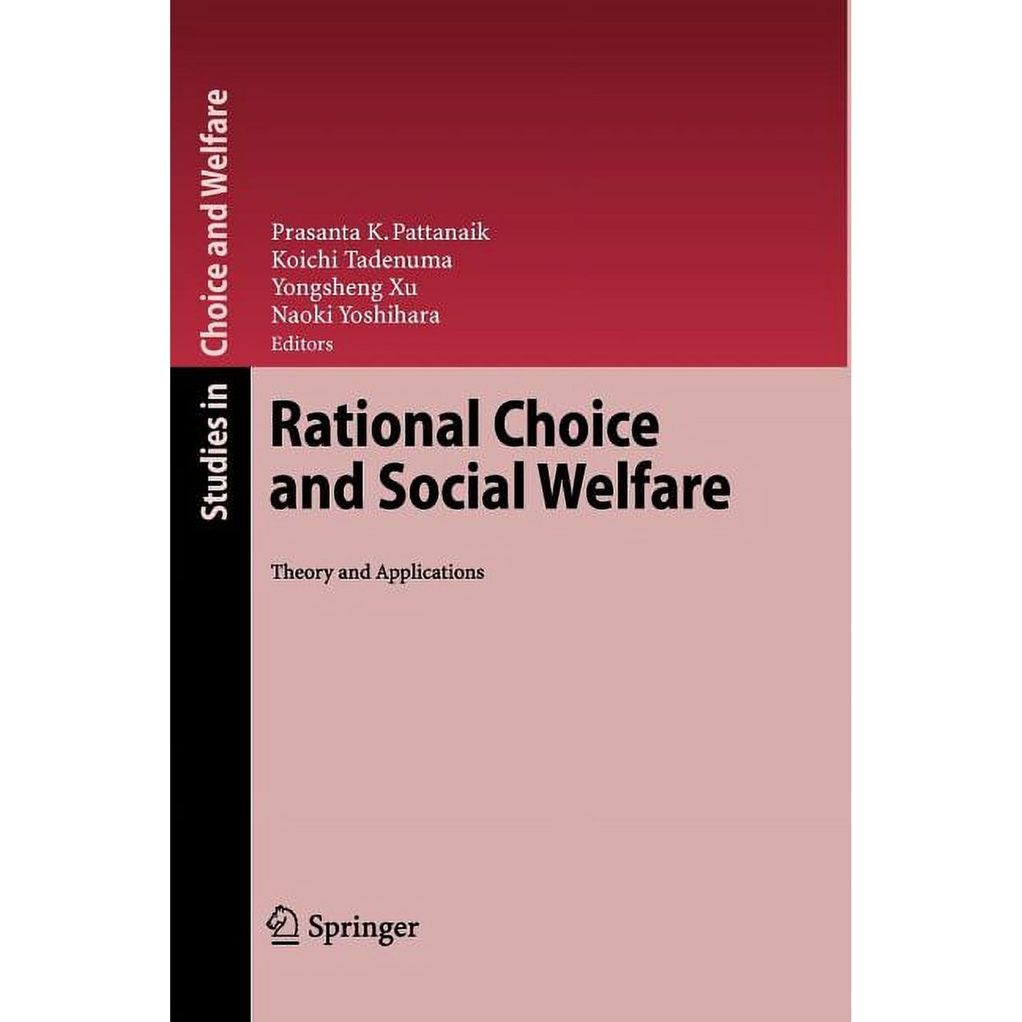 Studies in Choice and Welfare Rational Choice and Social Welfare: Theory and Applications (Paperback)