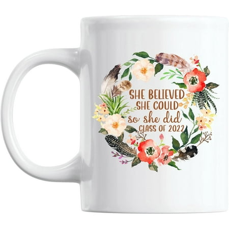 

She Believed She Could So She Did Mug One Degree 2022 Graduation Mug Doctorate Degree Collage Graduation Master Degree Graduation For Her Daughter Friend Sister Wife Grad White 11oz