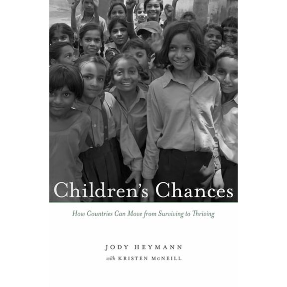 Children's Chances: How Countries Can Move from Surviving to Thriving, (Hardcover)