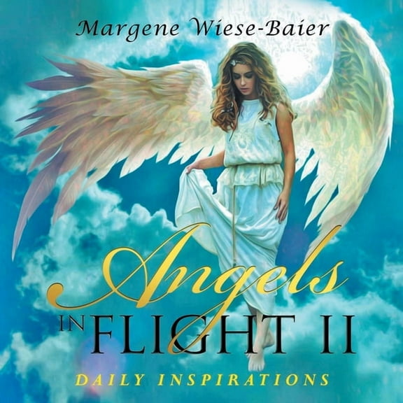 Angels in Flight II: Daily Inspirations, (Paperback)