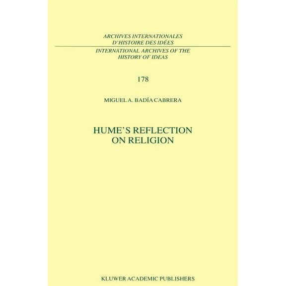 International Archives of the History of Hume's Reflection on Religion, Book 178, (Hardcover)