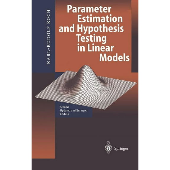Parameter Estimation and Hypothesis Testing in Linear Models, (Hardcover)