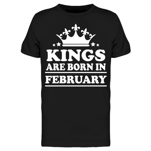 Real Kings Are Born In February Men's T-shirt