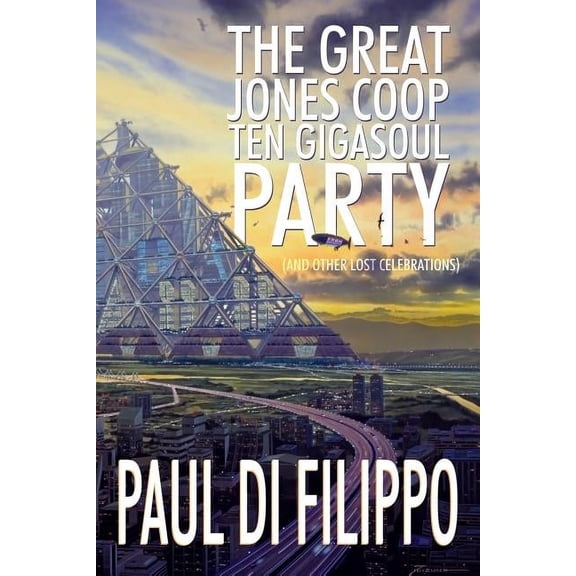 The Great Jones COOP Ten Gigasoul Party (and Other Lost Celebrations), (Paperback)