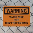 thumbnail image 4 of Watch Your Step Don't Trip On Mats OSHA WARNING Aluminum Sign 18 Inch x 12 Inch - 10 Pack, 4 of 8