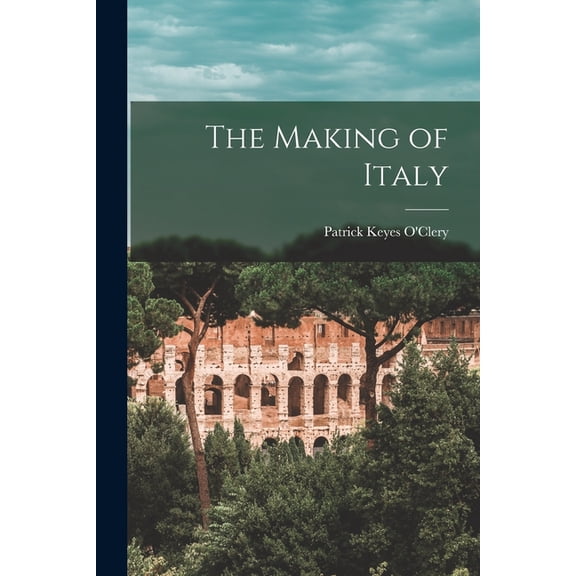 The Making of Italy, (Paperback)