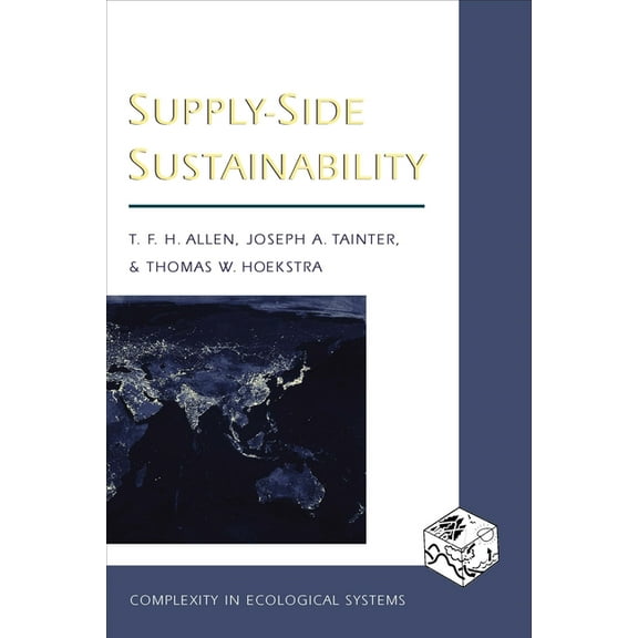 Complexity in Ecological Systems Supply-Side Sustainability, (Paperback)