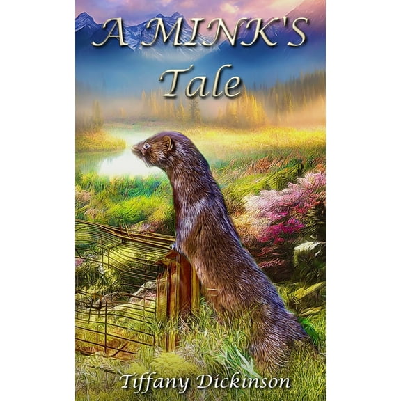 A Mink's Tale, (Paperback)