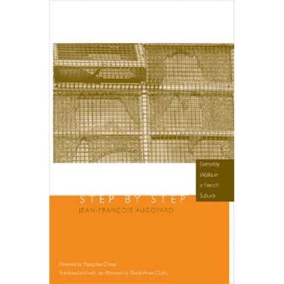 Pre-Owned Step by Step : Everyday Walks in a French Urban Housing Project (Paperback)