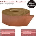 thumbnail image 2 of ELW 5-6 oz 2-2.4mm Whiskey Brown Straps, Belts, Strips 1.25" Wide X 40" Length 3.2cm x 1.06m Full Grain Leather Crazy Horse Belt Medium DIY Craft, Pet Collars, Blanks, Accessory, Jewelry, Wrapping, 2 of 9