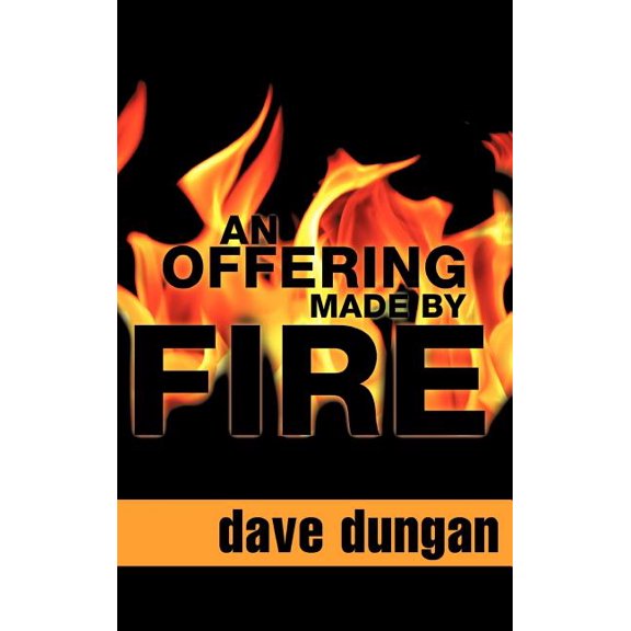 An Offering Made by Fire, (Hardcover)