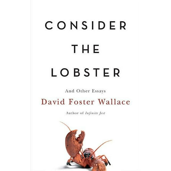 Consider the Lobster: And Other Essays, (Hardcover)