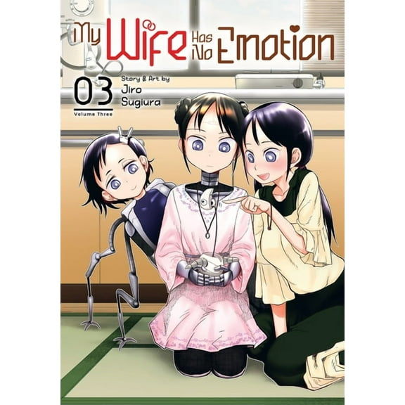My Wife Has No Emotion My Wife Has No Emotion Vol. 3, (Paperback)