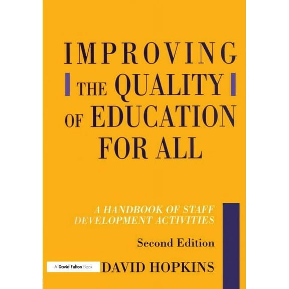 Improving the Quality of Education for All: A Handbook of Staff Development Activities, (Paperback)
