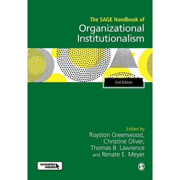 The Sage Handbook of Organizational Institutionalism, (Paperback)