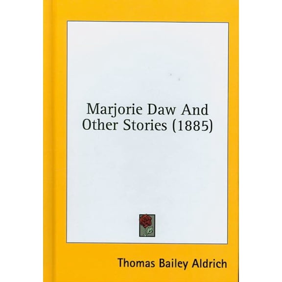 Marjorie Daw and Other Stories