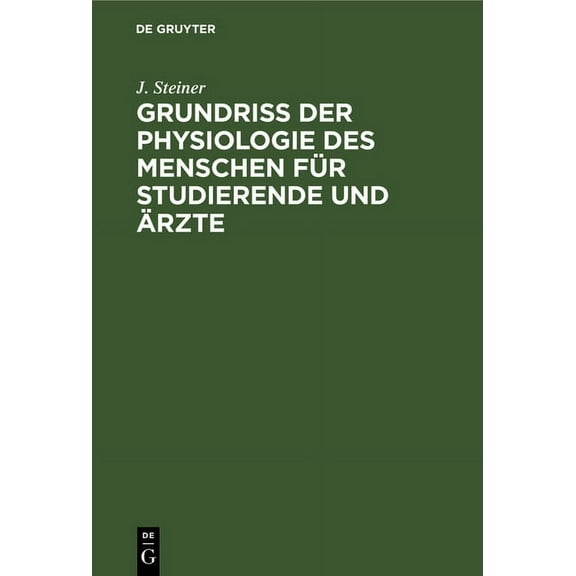 Grundriss Der Physiologie Des Menschen Für Studierende Und Ãrzte, (Hardcover)