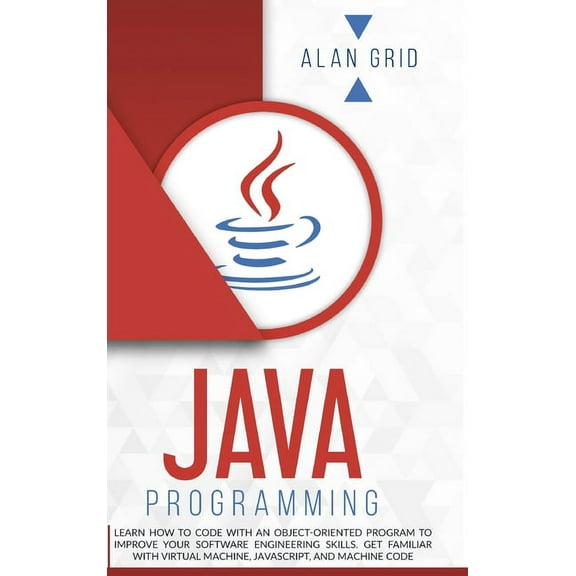 Computer Science Java Programming: Learn How to Code With an Object-Oriented Program to Improve Your Software Engineering Skills. Get Fam, Book 3, (Hardcover)