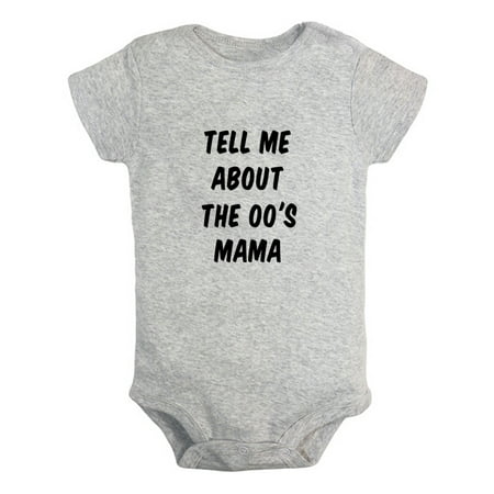 

iDzn Tell Me About The 00 s Mama Funny Rompers For Babies Newborn Baby Unisex Bodysuits Infant Jumpsuits Toddler 0-24 Months Kids One-Piece Oufits
