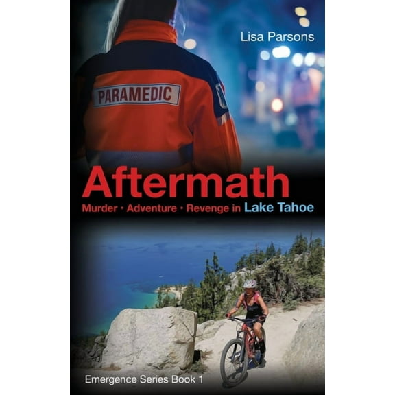 Emergence Aftermath: Murder - Adventure - Revenge in Lake Tahoe, Book 1, (Paperback)