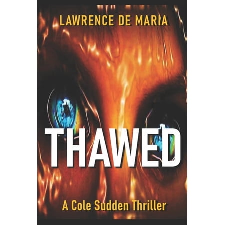 Cole Sudden C.I.A. Thrillers Thawed Book 3 (Paperback)