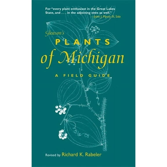 Gleason's Plants of Michigan : A Field Guide (Paperback)