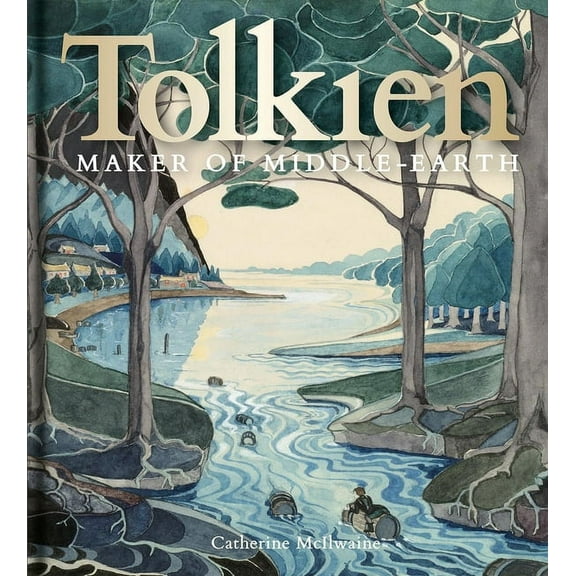 Tolkien: Maker of Middle-Earth, (Hardcover)