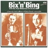 Bix And Bing