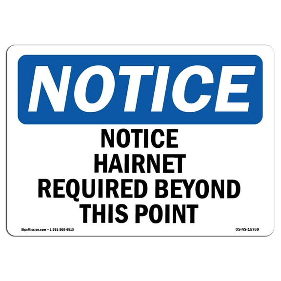 OSHA Notice Sign - Notice Hairnet Required Beyond This Point |  Aluminum Sign | Protect Your Business, Work Site, Warehouse & Shop Area |  Made in the USA