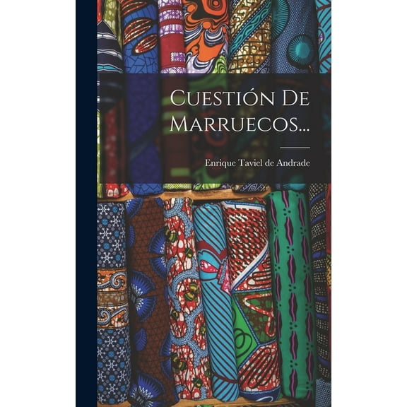 CuestiÃ³n De Marruecos..., (Hardcover)