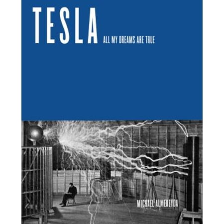 Pre-Owned Tesla : All My Dreams Are True (Paperback) 9781682192825