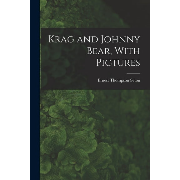 Krag and Johnny Bear, With Pictures (Paperback)