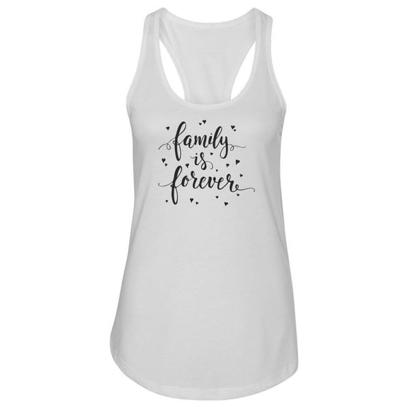 Family Is Forever Tank Women -Image by Shutterstock, Female x-Large