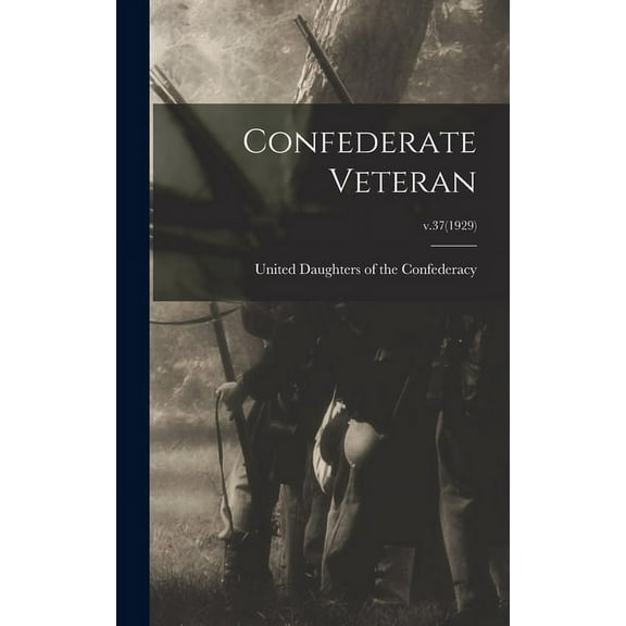 Confederate Veteran; v.37(1929) (Hardcover)
