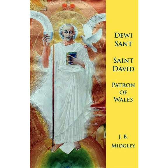 Dewi Sant: St David Patron of Wales (Paperback)