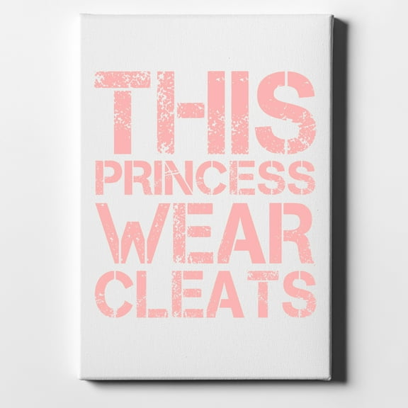 This Princess Wear Cleats - 8" x 10" - Decorative Canvas Wall Art - White Edge - 5/8" Gallery Wrapped