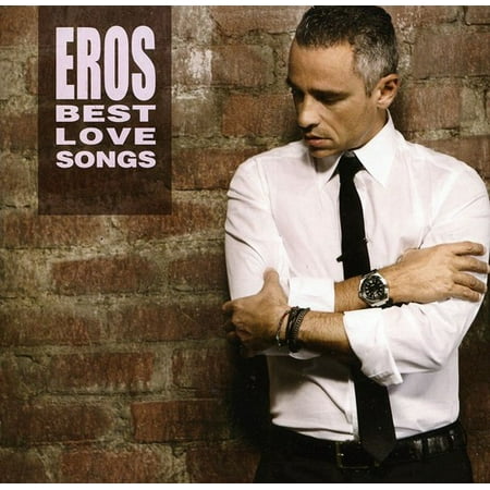 Eros Best Love Songs (Eros Ramazzotti Best Of)