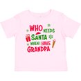 thumbnail image 3 of Inktastic Who Needs Santa when I Have Grandpa Boys or Girls Baby T-Shirt, 3 of 5